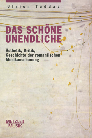 Das schöne Unendliche von Tadday,  Ulrich