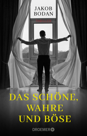 Das Schöne, Wahre und Böse von Bodan,  Jakob