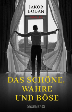 Das Schöne, Wahre und Böse von Bodan,  Jakob