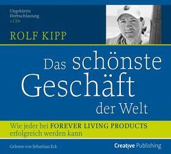 Das schönste Geschäft der Welt von Kipp,  Rolf