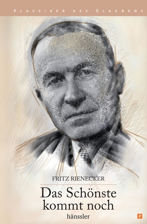 Das Schönste kommt noch von Rienecker,  Fritz
