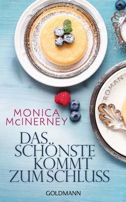 Das Schönste kommt zum Schluss von Mania,  Astrid, McInerney,  Monica