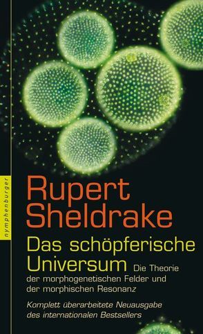 Das schöpferische Universum von Landmann,  Waltram, Sheldrake,  Rupert, Wallossek,  Michael, Wessel,  Klaus