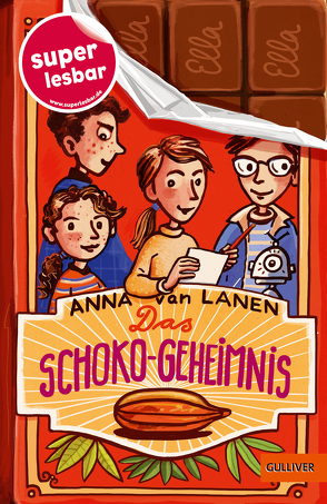 Das Schoko-Geheimnis von Kehn,  Regina, Lanen,  Anna van