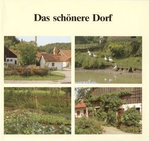 Das schönere Dorf / Das schönere Dorf von Stettmeier,  Werner