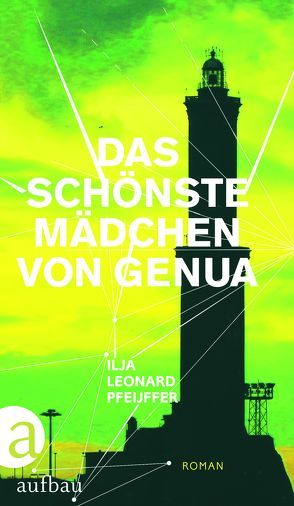 Das schönste Mädchen von Genua von Kersten,  Rainer, Pfeijffer,  Ilja Leonard