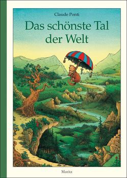 Das schönste Tal der Welt von Klewer,  Erika, Ponti,  Claude