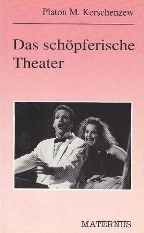 Das schöpferische Theater von Kerschenzew,  Platon M