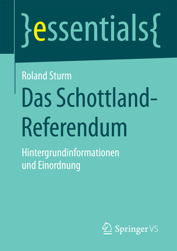 Das Schottland-Referendum von Sturm,  Roland