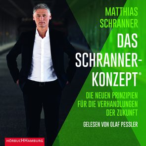 Das Schranner-Konzept® von Pessler,  Olaf, Schranner,  Matthias