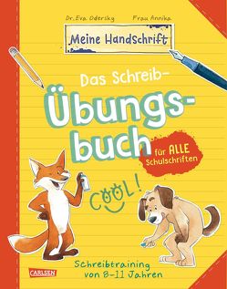 Das Schreib-Übungsbuch für alle Schulschriften von Odersky,  Eva, Sauerborn,  Annika