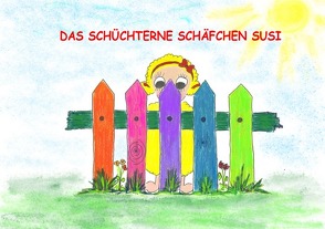 Das schüchterne Schäfchen Susi von Köberl,  Alexandra