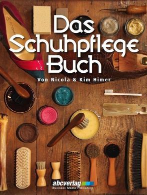 Das Schuhpflege-Buch von Himer,  Kim, Himer,  Nicola