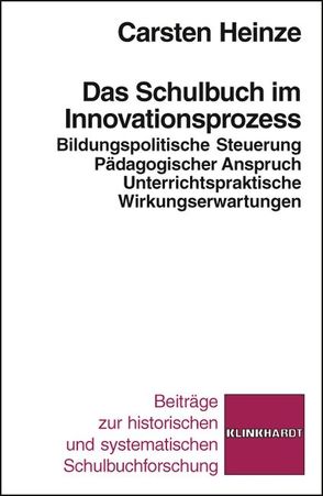 Das Schulbuch im Innovationsprozess von Heinze,  Carsten