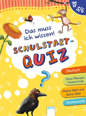 Das muss ich wissen. Schulstart-Quiz (ab 5/6) von Gstalter,  Angela, Seeberg,  Helen