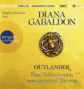 Outlander – Das Schwärmen von tausend Bienen von Assheuer,  Birgitta, Gabaldon,  Diana, Schnell,  Barbara