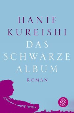 Das schwarze Album von Kureishi,  Hanif, Robben,  Bernhard