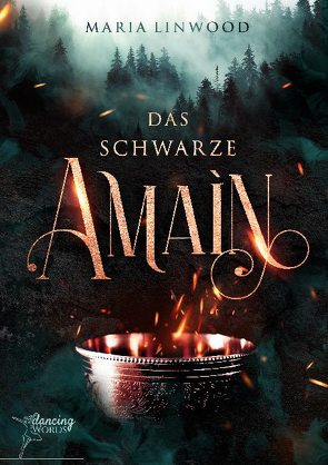 Das schwarze Amain von Linwood,  Maria, Verlag,  Dancing Words