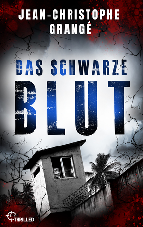 Das schwarze Blut von Grangé,  Jean-Christophe, Schaden,  Barbara