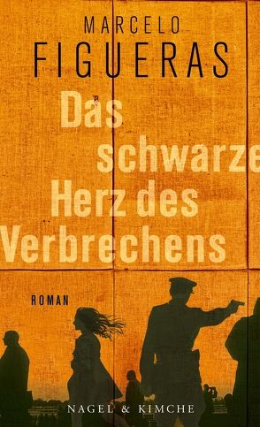 Das schwarze Herz des Verbrechens von Figueras,  Marcelo, Giersberg,  Sabine