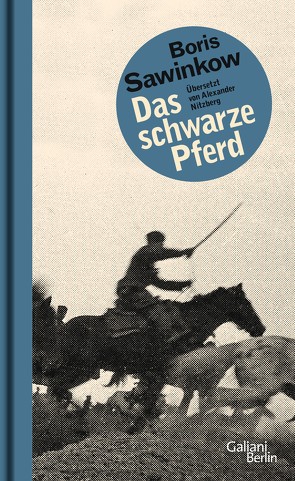 Das Schwarze Pferd von Nitzberg,  Alexander, Sawinkow,  Boris