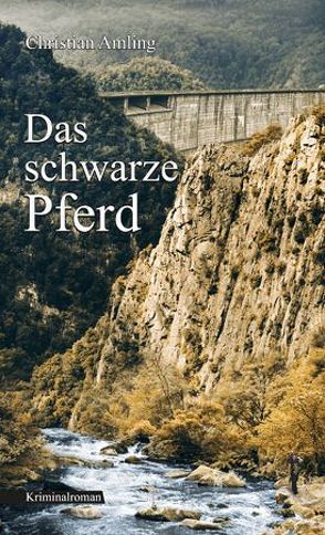 Das schwarze Pferd von Amling,  Christian, Teßmer,  Karen