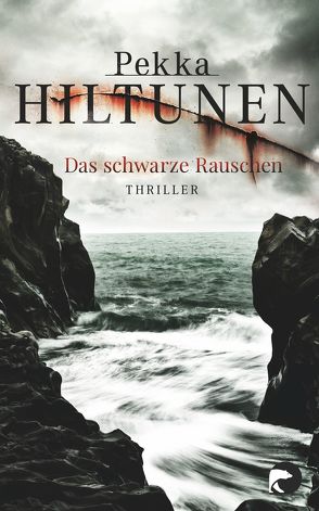 Das schwarze Rauschen von Hiltunen,  Pekka, Schrey-Vasara,  Gabriele