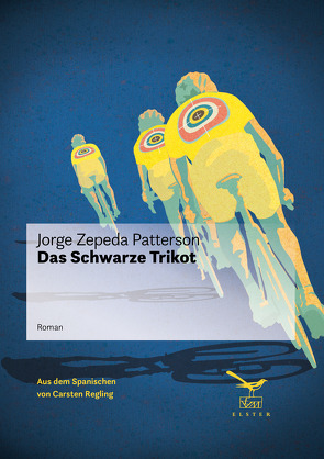 Das Schwarze Trikot von Patterson,  Jorge Zepeda, Regling,  Carsten