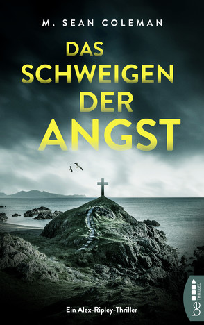 Das Schweigen der Angst von Coleman,  M. Sean, Hoven,  Dr. Arno