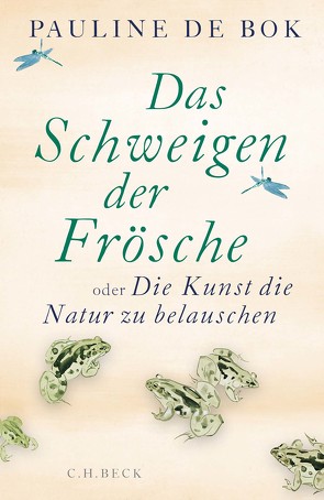 Das Schweigen der Frösche von Bok,  Pauline de, Busse,  Gerd