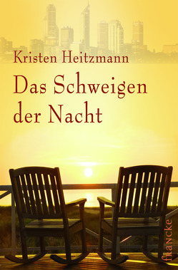 Das Schweigen der Nacht von Dziewas,  Dorothee, Heitzmann,  Kristen