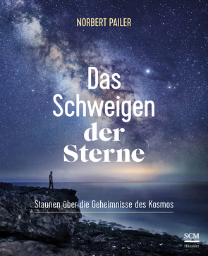 Das Schweigen der Sterne von Pailer,  Norbert