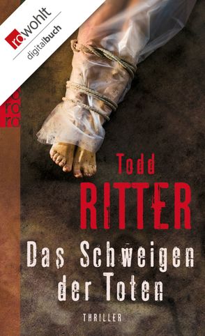 Das Schweigen der Toten von Ritter,  Todd, Windgassen,  Michael