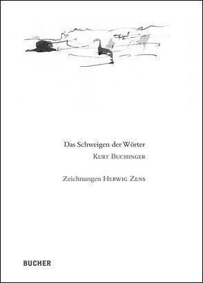 Das Schweigen der Wörter von Buchinger,  Kurt