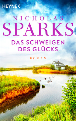 Das Schweigen des Glücks von Höbel,  Susanne, Sparks,  Nicholas