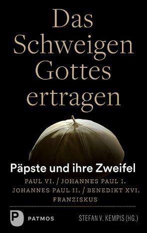 Das Schweigen Gottes ertragen von Kempis,  Stefan v.