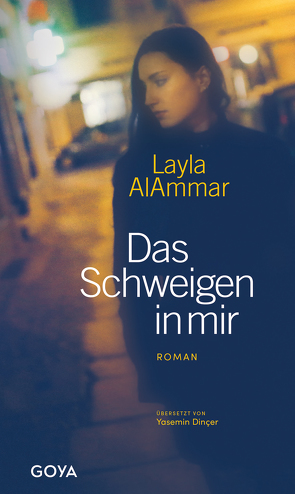 Das Schweigen in mir von AlAmmar,  Layla, Dinçer,  Yasemin