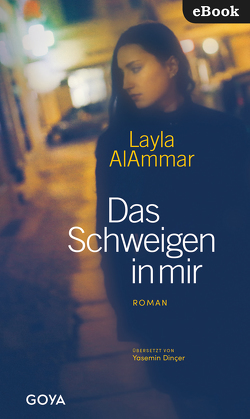 Das Schweigen in mir von AlAmmar,  Layla, Dinçer,  Yasemin