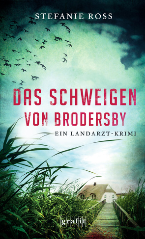 Das Schweigen von Brodersby von Ross,  Stefanie