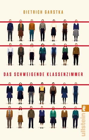 Das schweigende Klassenzimmer von Garstka,  Dietrich