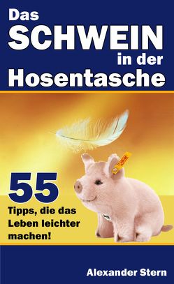 Das Schwein in der Hosentasche von Stern,  Alexander