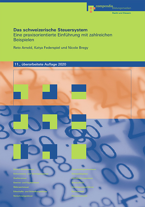 Das schweizerische Steuersystem von Arnold,  Reto, Federspiel,  Katya, Züger,  Rita-Maria