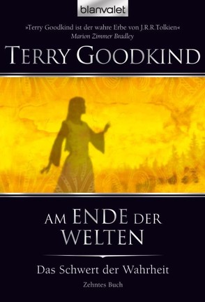 Das Schwert der Wahrheit 10 von Goodkind,  Terry, Helweg,  Andreas, Holz,  Caspar