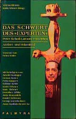 Das Schwert des „Experten“ von Halm,  Heinz, Hörner,  Karin, Hottinger,  Arnold, Kebir,  Sabine, Klemm,  Verena, Rotter,  Gernot