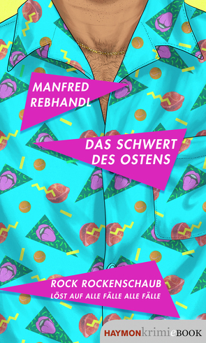 Das Schwert des Ostens von Rebhandl,  Manfred