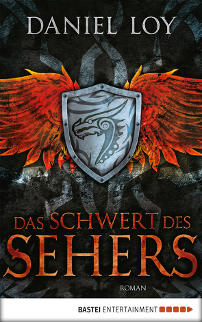 Das Schwert des Sehers von Loy,  Daniel