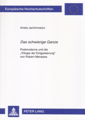 «Das schwierige Ganze» von Jachimowicz,  Aneta