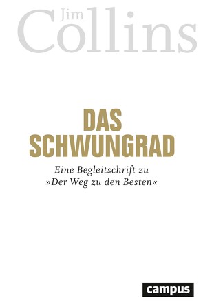 Das Schwungrad von Collins,  Jim, Fritz,  Böhler, Martin,  Baltes