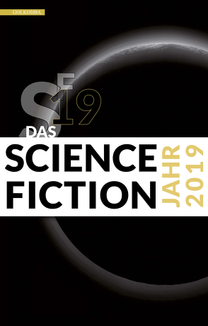 Das Science Fiction Jahr 2019 von Wylutzki,  Melanie