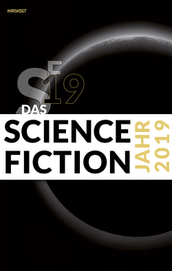 Das Science Fiction Jahr 2019 von Kettlitz,  Hardy, Wylutzki,  Melanie